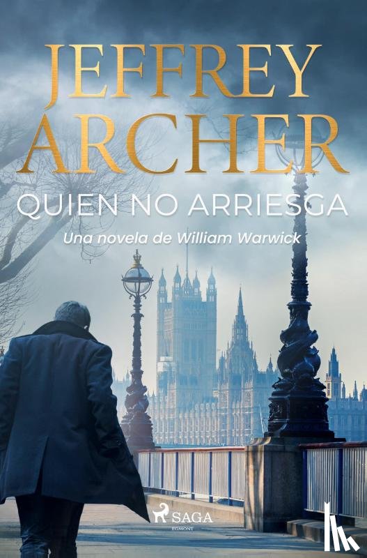 Archer, Jeffrey - Quien no arriesga