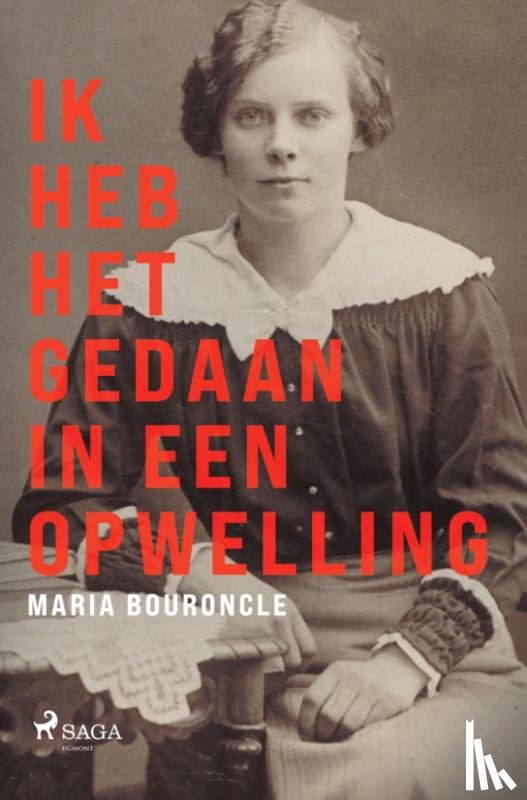 Bouroncle, Maria - Ik heb het gedaan in een opwelling