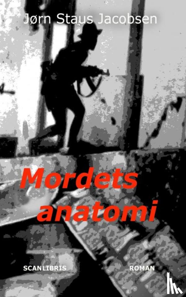 Jacobsen, Jørn Staus - Mordets anatomi