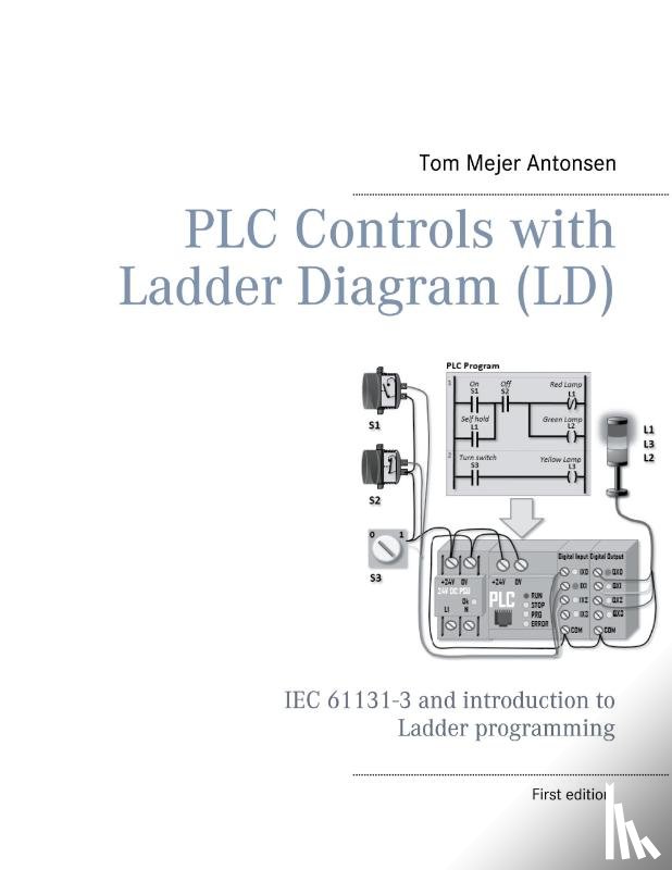 Antonsen, Tom Mejer - PLC Controls with Ladder Diagram (LD), Monochrome