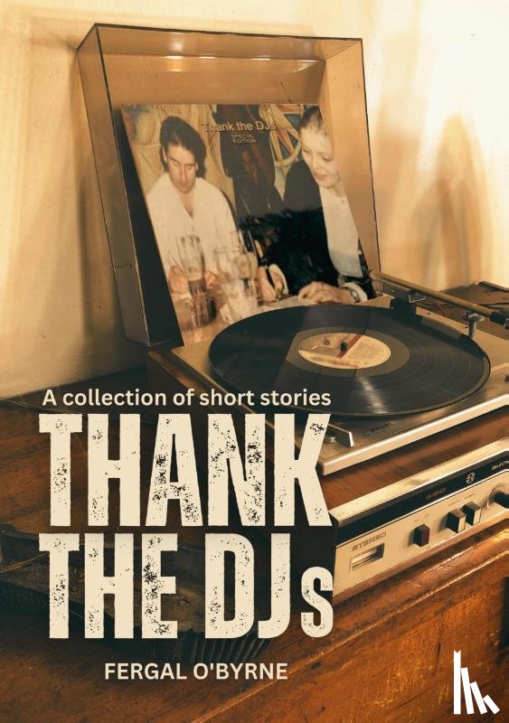 O'Byrne, Fergal - Thank the DJs