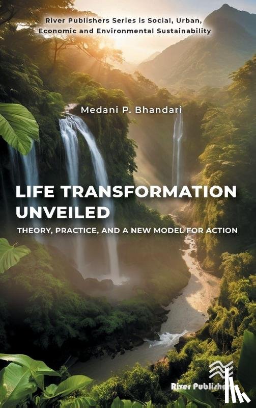 Bhandari, Medani P. - Life Transformation Unveiled
