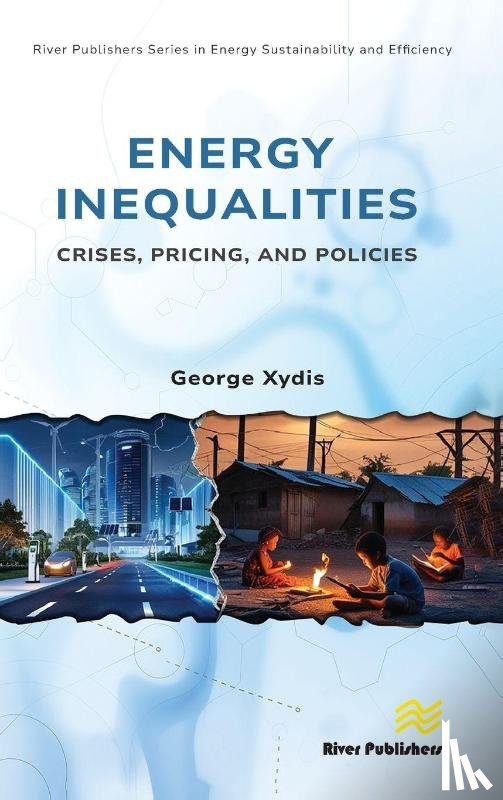 Xydis, George - Energy Inequalities: Crises, Pricing, and Policies