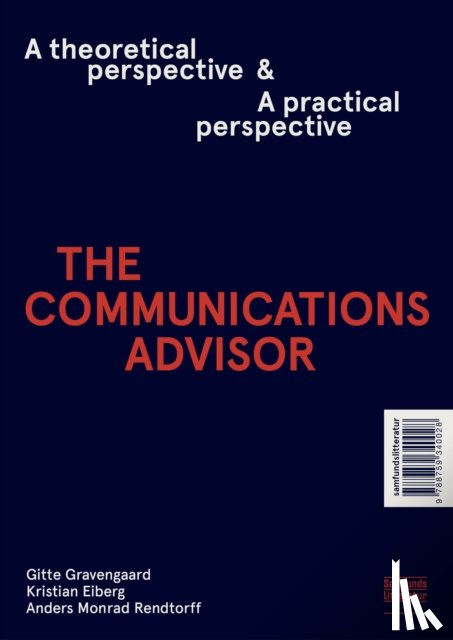 Gravengaard (dec.), Gitte, Eiberg, Kristian, Monrad Rendtorff, Anders - The Communications Advisor