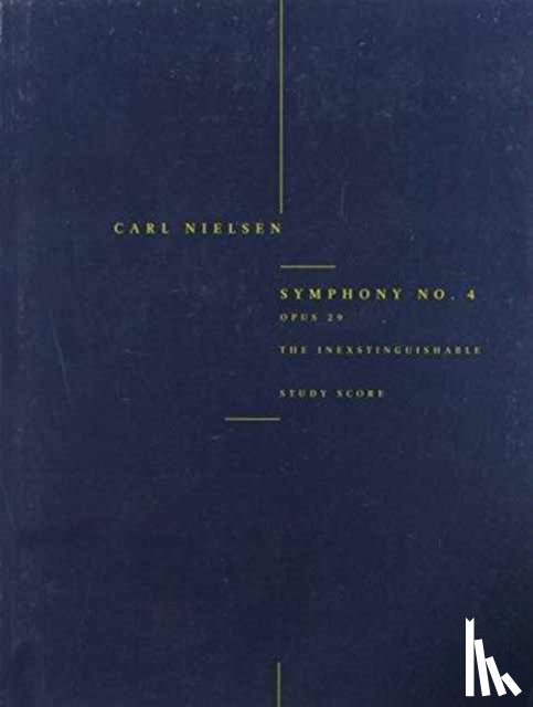 Nielsen, Carl - Symphony No.4 'The Inextinguishable' Op.29
