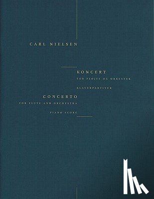 Nielsen, Carl - Concerto For Flute And Orchestra