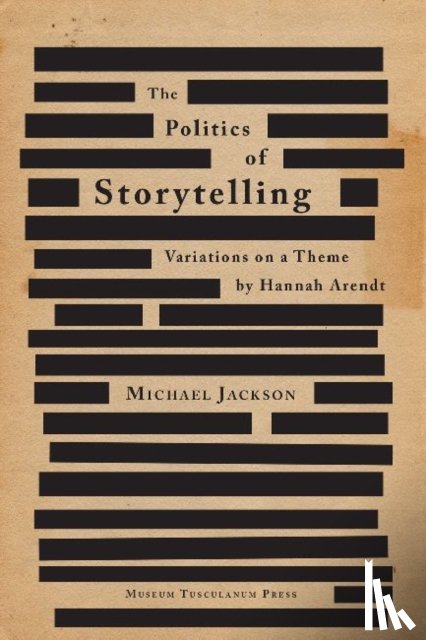 Jackson, Michael - The Politics of Storytelling