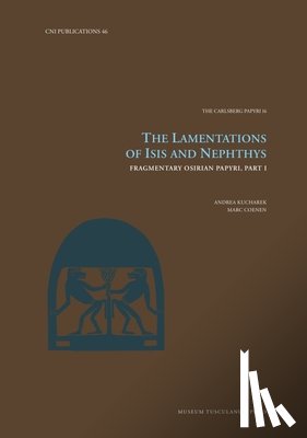 Kucharek, Andrea, Coenen, Marc - The Lamentations of Isis and Nephthys