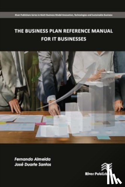 Almeida, Fernando, Santos, Jose - The Business Plan Reference Manual for IT Businesses