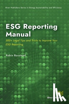 Boustead, Robin - ESG Reporting Manual: 500+ Legal Tips and Tricks to Improve Your ESG Reporting