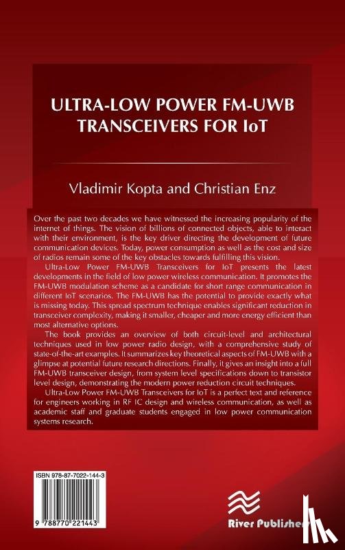 Kopta, Vladimir, Enz, Christian - Ultra-Low Power FM-UWB Transceivers for IoT