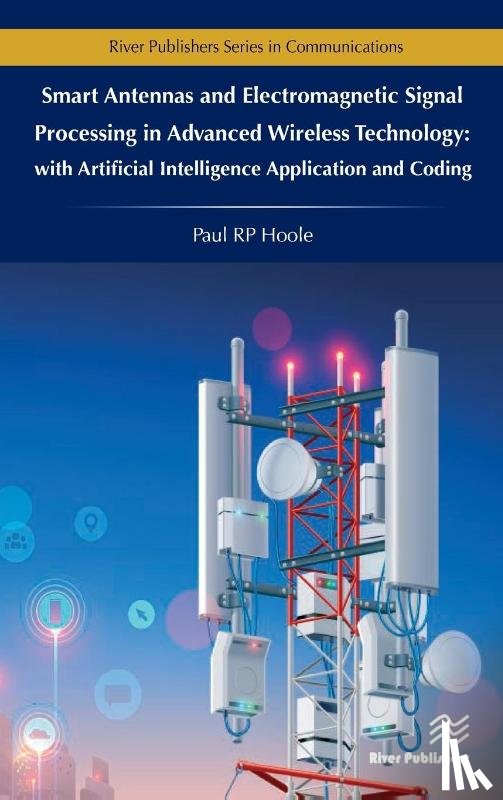 Hoole, Paul RP (Wessex Institute of Technology - Smart Antennas and Electromagnetic Signal Processing in Advanced Wireless Technology