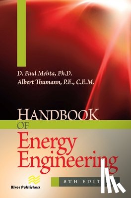Mehta, D. Paul (Bradley University, Thumann, Albert (Association of Energy Engineers - Handbook of Energy Engineering