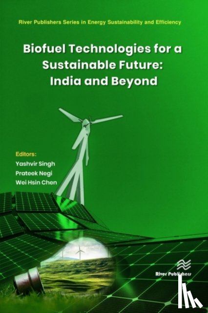  - Biofuel Technologies for a Sustainable Future: India and Beyond