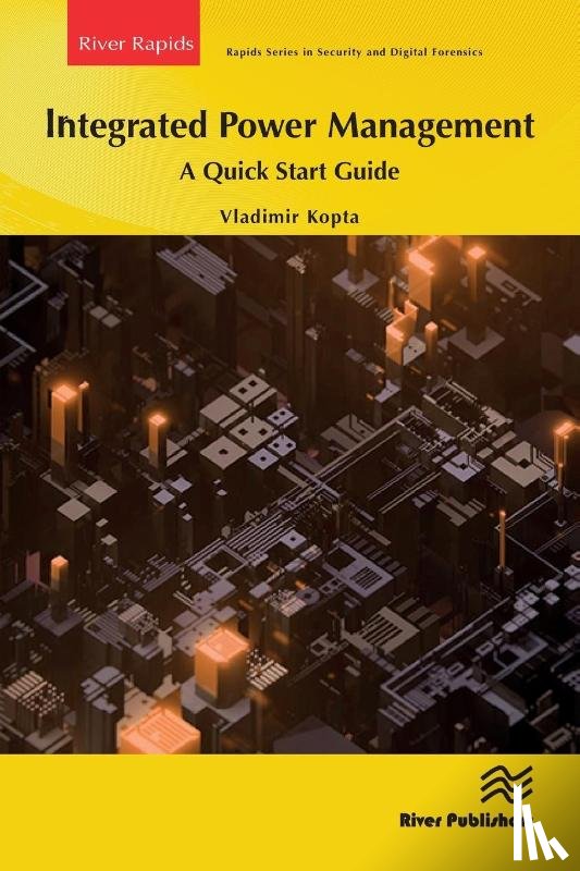 Kopta, Vladimir - Integrated Power Management: A Quick Start Guide
