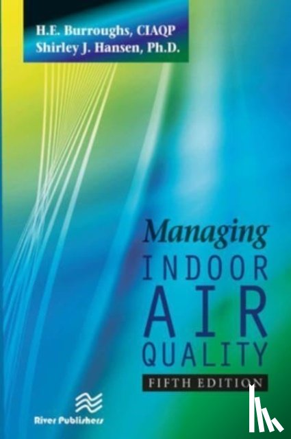 Burroughs, H.E., Hansen, Shirley J. - Managing Indoor Air Quality, Fifth Edition
