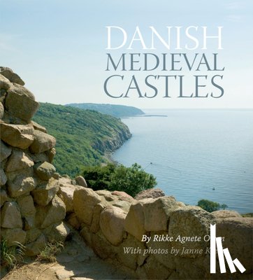 Olsen, Rikke Agnete - Danish Medieval Castles