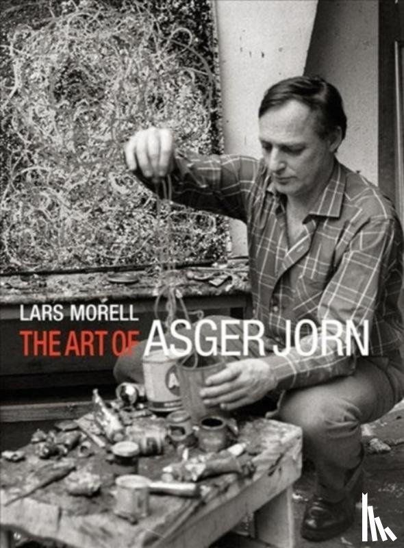Morell, Lars - The Art of Asger Jorn