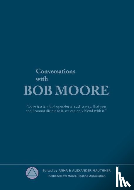 Association, Moore Healing - Conversations with Bob Moore