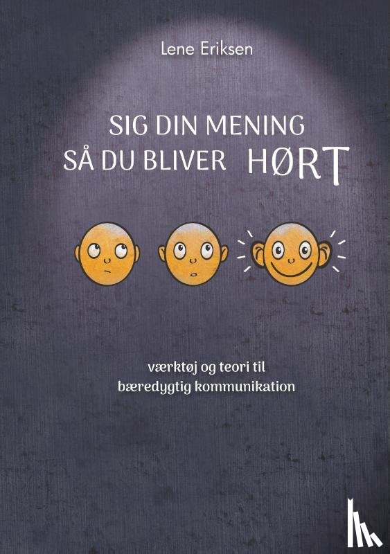 Eriksen, Lene - Sig din mening sa du bliver HORT