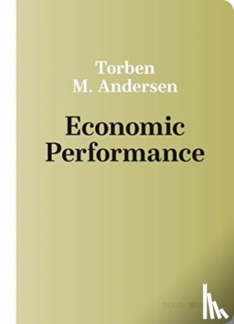 Andersen, Torben M. - Economic Performance in the Nordic World