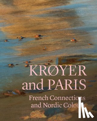 Harbo Lehmann, Mette, Lobstein, Dominique - Krøyer and Paris