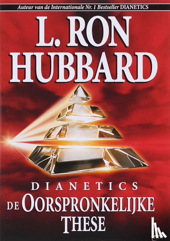 Hubbard, L. Ron - Dianetics de Oorspronkelijke These