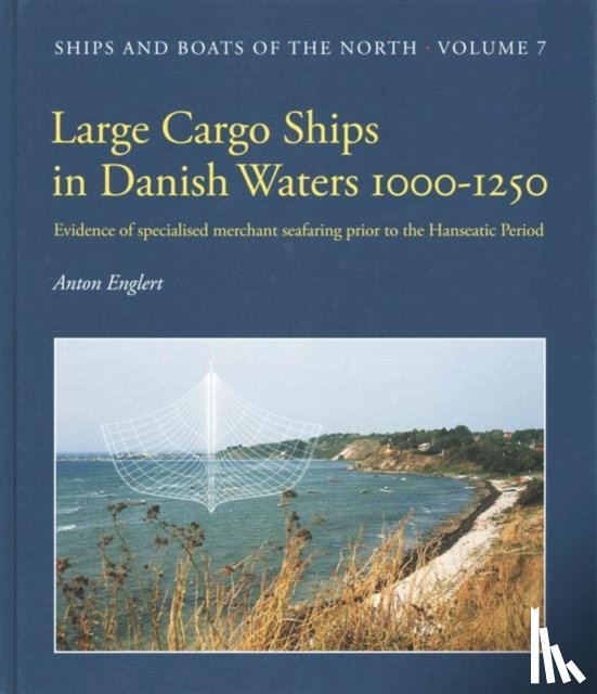 Englert, Anton - Large Cargo Ships in Danish Waters 1000-1250