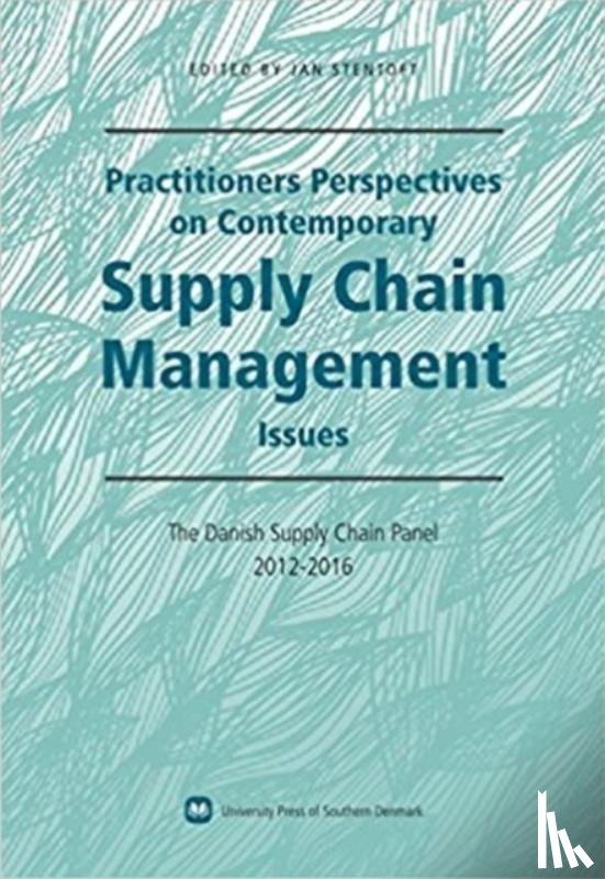  - Practitioners Perspectives on Contemporary Supply Chain Management