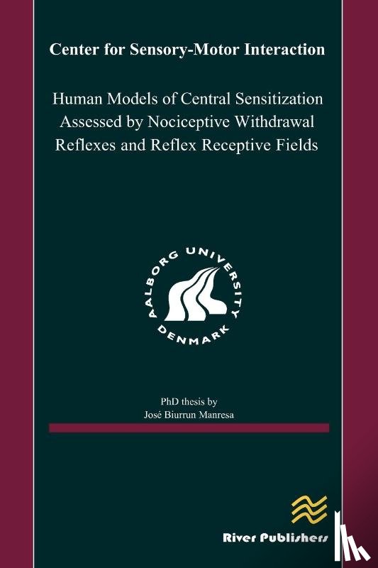 Manresa, Jose A. Biurrun - Human Models of Central Sensitization Assessed by Nociceptive Withdrawal Reflexes