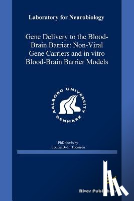 Thomsen, Louiza Bohn - Gene Delivery to the Blood-Brain Barrier