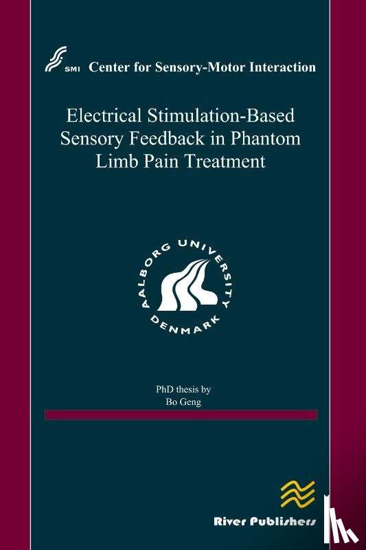 Ostergaard, Kristine Hovkjaer - Electrical Stimulation-Based Sensory Feedback in Phantom Limb Pain Treatment