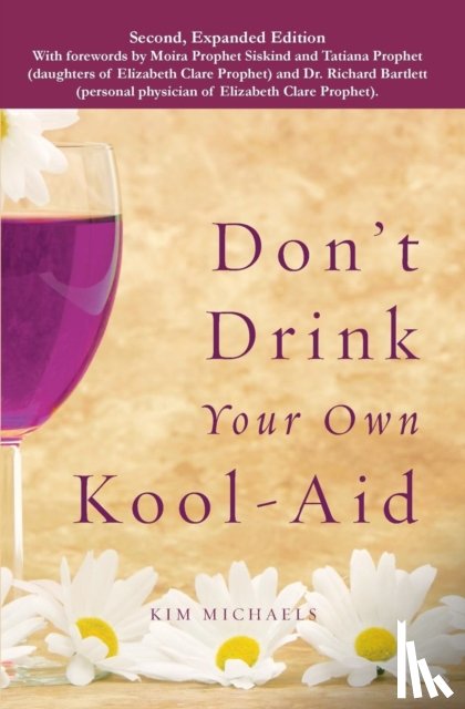 Michaels, Kim - Don't Drink Your own Kool-Aid