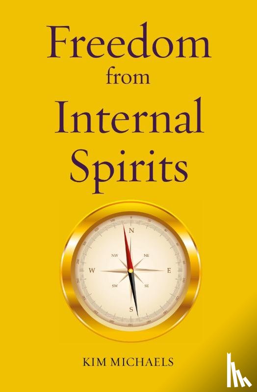 Michaels, Kim - Freedom from Internal Spirits