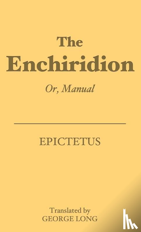 Epictetus - The Enchiridion