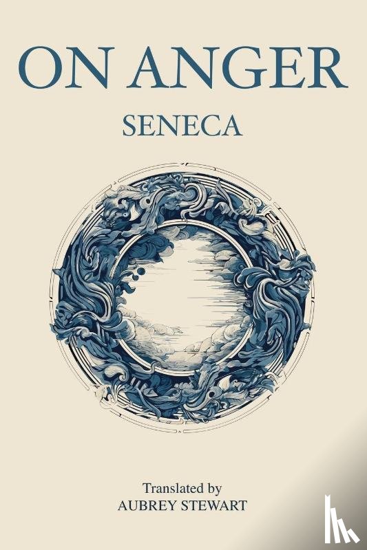 Seneca - On Anger