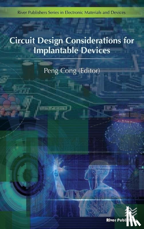  - Circuit Design Considerations for Implantable Devices