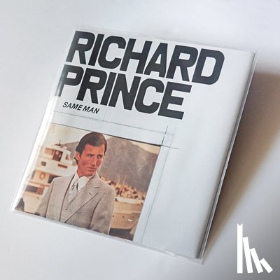  - Richard Prince: Same Man