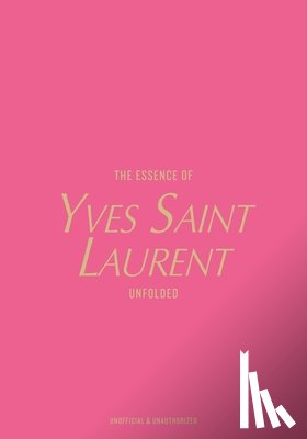 Reising, Kelly - The Essence of Yves Saint Laurent