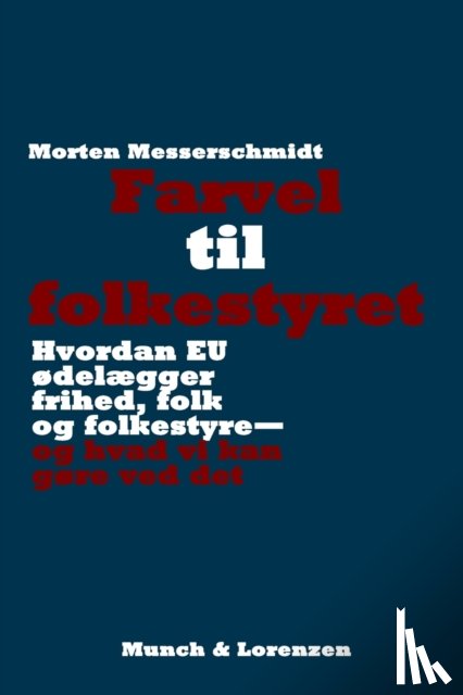Messerschmidt, Morten - Farvel til folkestyret