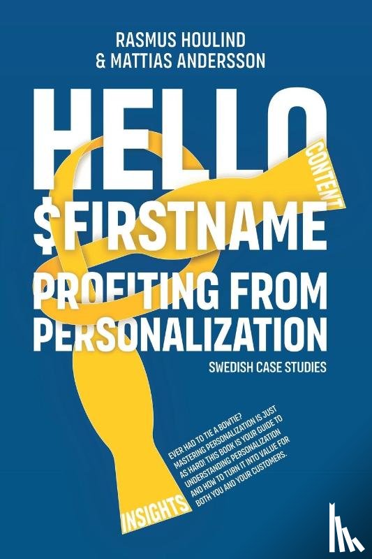 Houlind, Rasmus, Andersson, Mattias - Hello $FirstName - Swedish Case Studies