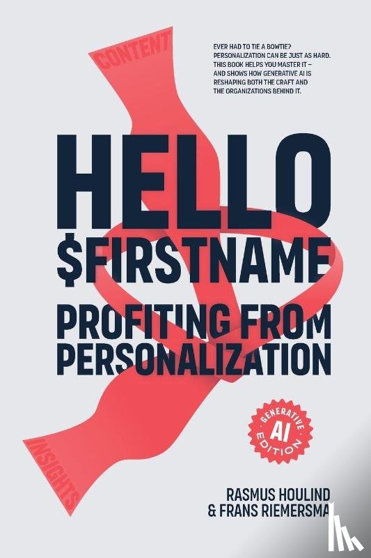 Houlind, Riemersma, Frans - Hello $Firstname - Profiting from Personalization - AI Edition