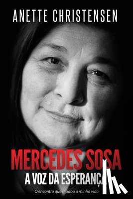Christensen, Anette - Mercedes Sosa - A Voz da Esperança