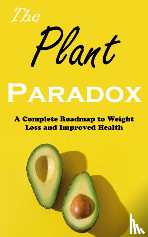 Tree, Sally - The Plant Paradox