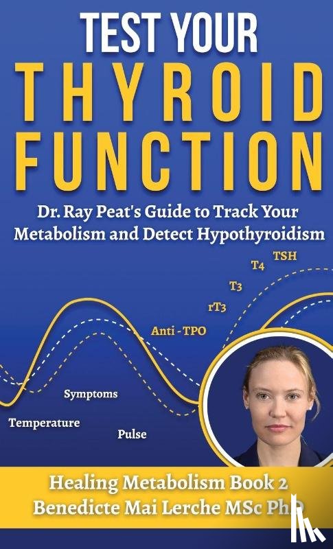 Lerche Msc, Benedicte Mai - Test Your Thyroid Function