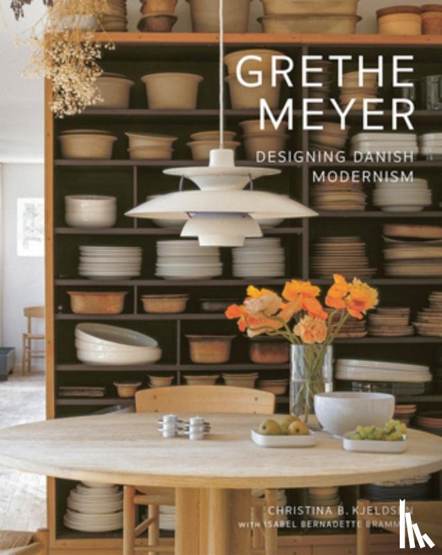 Meyer, Grethe - Grethe Meyer: Designing Danish Modernism
