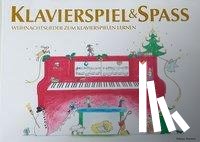 Holm Kofod, Pernille - Klavierspiel & Spaß - Weihnachtslieder zum Klavierspielen lernen