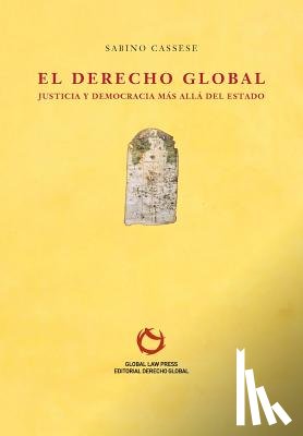 Cassese, Sabino - El Derecho Global
