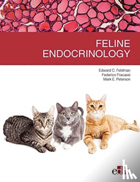 Feldman, Edward C., Fracassi, Federico, Peterson, Mark E - Feline endocrinology