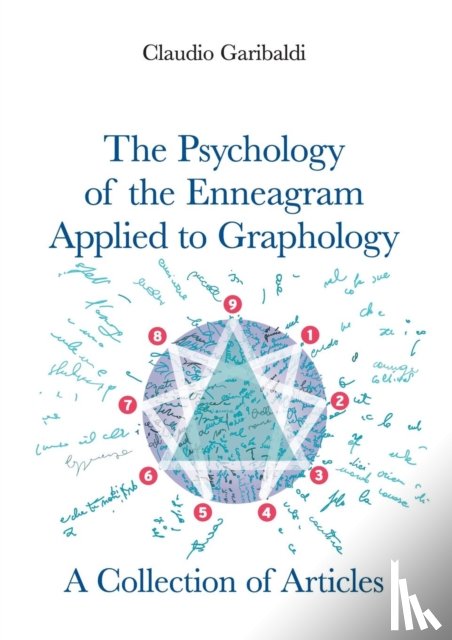 Garibaldi, Claudio - The Psychology of the Enneagram Applied to Graphology - A Collection of Articles - English version